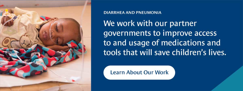 Learn about our work on diarrhea and pneumonia